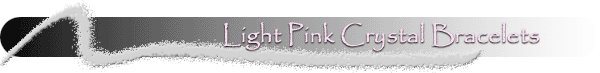 Swarovski Light Pink Bracelets