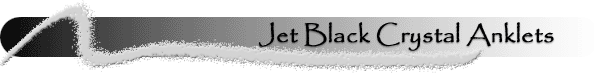 Jet Black Crystal Anklets