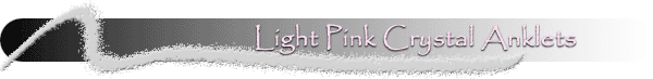 Light Pink Crystal Anklets